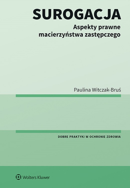 okładka Surogacja. Aspekty prawne macierzyństwa zastępczego (pdf) ebook | pdf | Paulina Witczak-Bruś