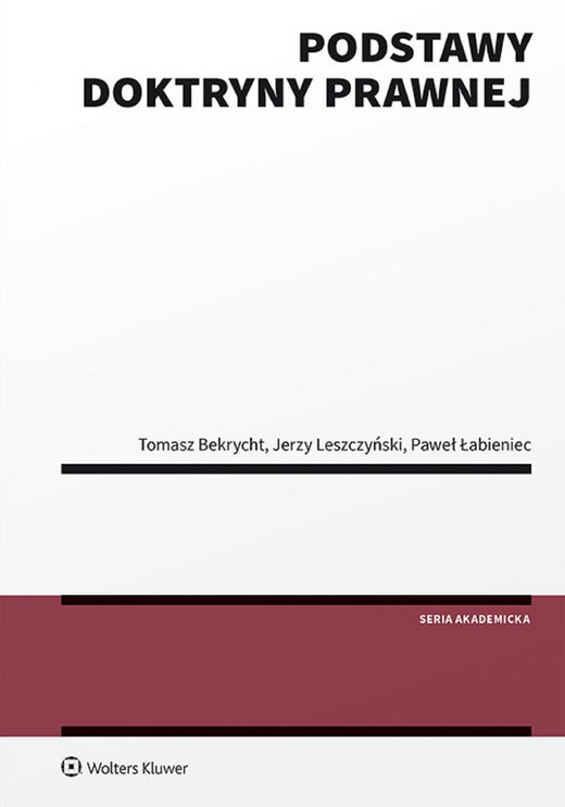 okładka Podstawy doktryny prawnej (pdf) ebook | pdf | Tomasz Bekrycht, Jerzy Leszczyński, Paweł Łabieniec