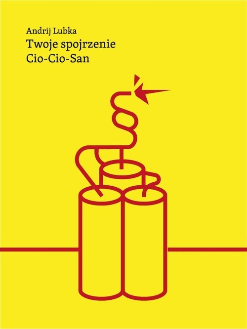 okładka Twoje spojrzenie Cio-Cio-San książka | Andrij Lubka