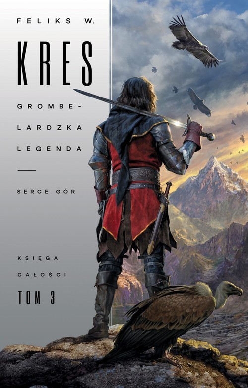 okładka Księga Całości Tom 3 Grombelardzka legenda Serce Gór książka | Kres FeliksW.