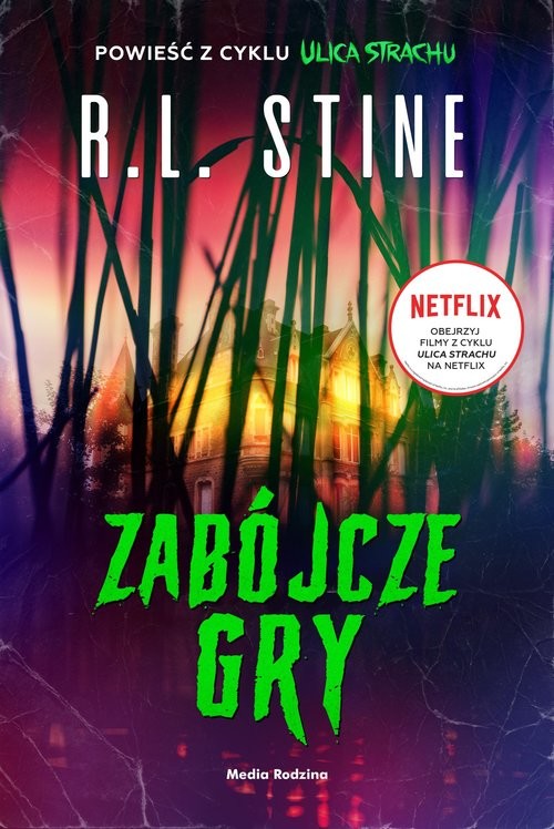okładka Ulica Strachu Zabójcze gry książka | R.L. Stine