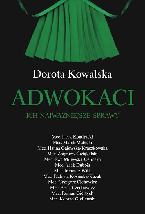 okładka Adwokaci Ich najważniejsze sprawy książka | Dorota Kowalska