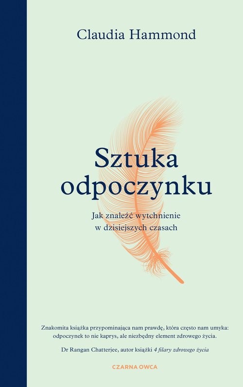 okładka Sztuka odpoczynku Jak znaleźć wytchnienie w dzisiejszych czasach książka | Claudia Hammond