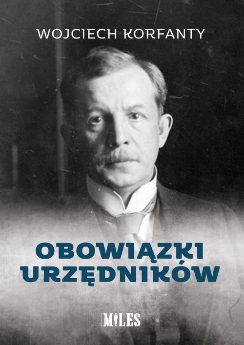 okładka Obowiązki urzędników książka | Wojciech Korfanty