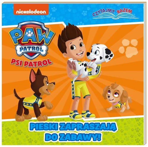 okładka Psi Patrol Czytajmy razem Pieski zapraszają do zabawy książka | Opracowania Zbiorowe
