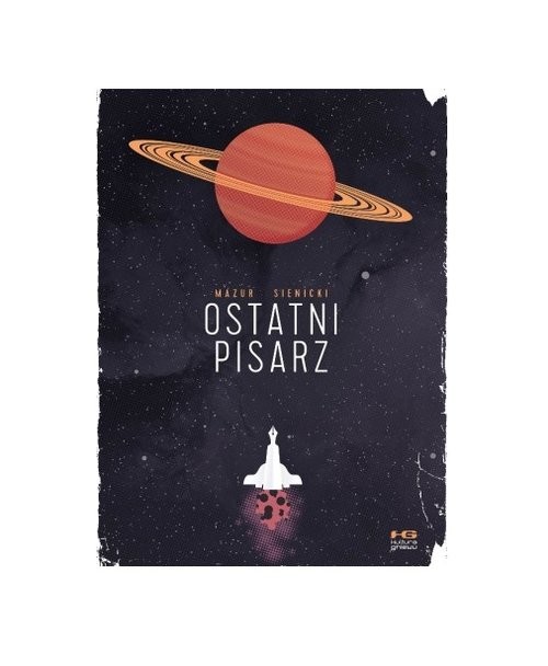 okładka Ostatni pisarz książka | Mazur Jan, Sienicki Robert