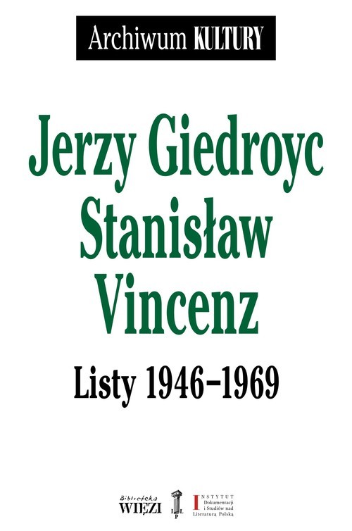okładka Listy 1946-1969 książka | Jerzy Giedroyc, Vincenz Stanisław