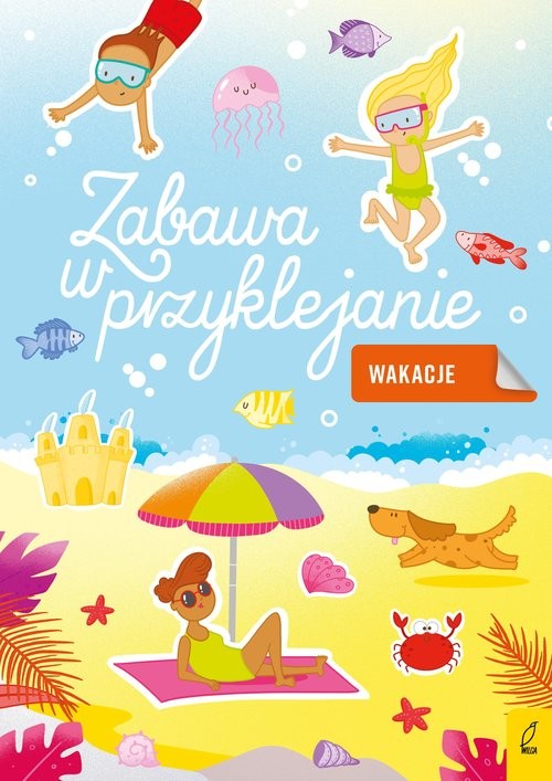 okładka Zabawa w przyklejanie Wakacje książka