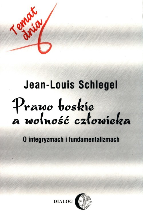 okładka Prawo boskie a wolność człowieka książka | Jean-Louis Schlegel