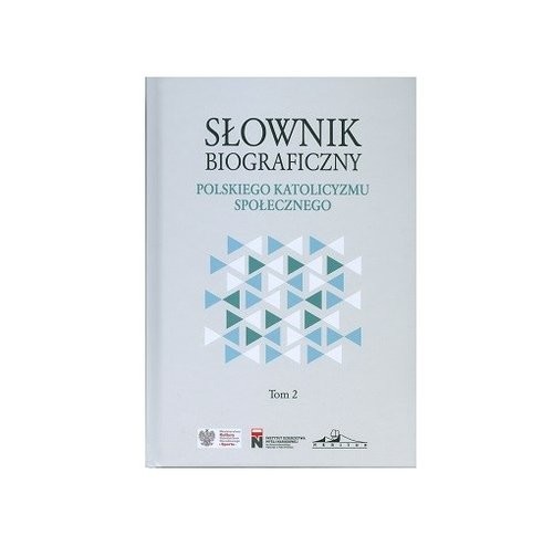 okładka Słownik biograficzny polskiego katolicyzmu społecznego tom 2 / Neriton książka | Praca Zbiorowa