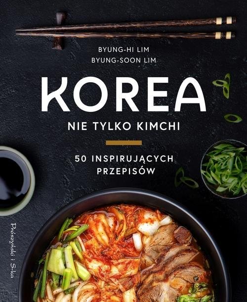 okładka Korea Nie tylko kimchi książka | Lim Byung-Hi, Lim Byung-Soon
