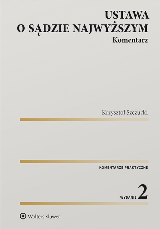 okładka Ustawa o Sądzie Najwyższym. Komentarz (pdf) ebook | pdf | Krzysztof Szczucki