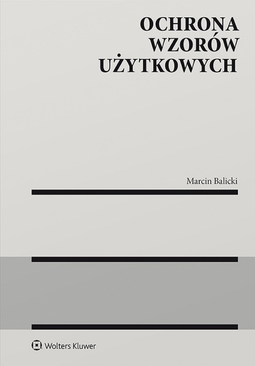 okładka Ochrona wzorów użytkowych (pdf) ebook | pdf | Marcin Balicki