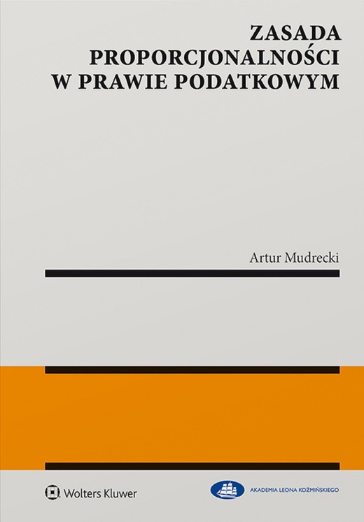okładka Zasada proporcjonalności w prawie podatkowym (pdf) ebook | pdf | Artur Mudrecki