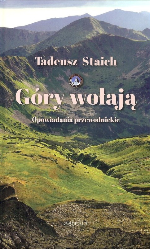okładka Góry wołają książka | Tadeusz Staich