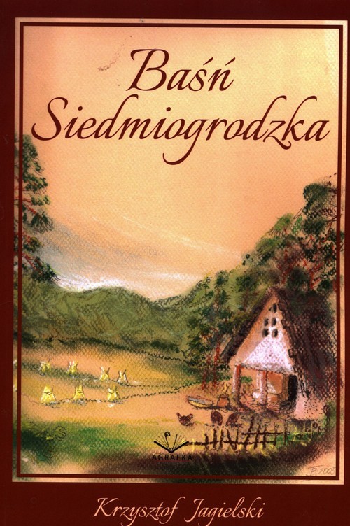 okładka Baśń Siedmiogrodzka książka | Jagielski Krzysztof