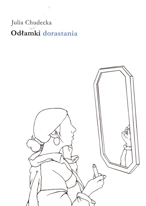 okładka Odłamki dorastania książka | Julia Chudecka