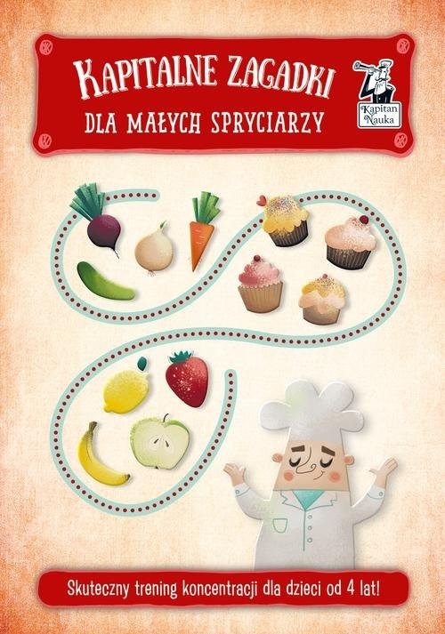 okładka Kapitalne zagadki dla małych spryciarzy Kapitan Nauka książka