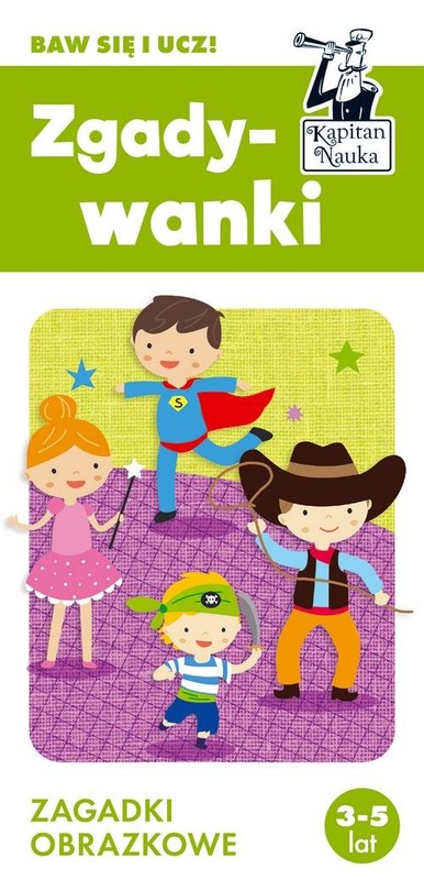 okładka Zgadywanki Zagadki obrazkowe Kapitan Nauka książka | Monika Sobkowiak
