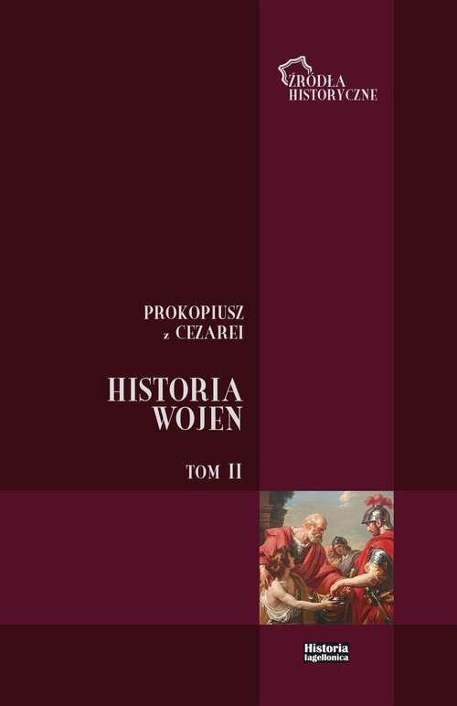 okładka Prokopiusz z Cezarei Historia Wojen Tom 2 Wojny z Gotami t. II (ks. V - VIII) książka