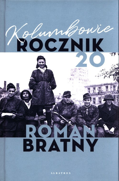 okładka Kolumbowie Rocznik 20 książka | Roman Bratny