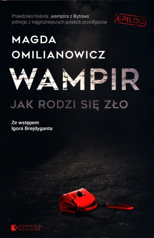 okładka Wampir Jak rodzi się zło książka | Magda Omilanowicz