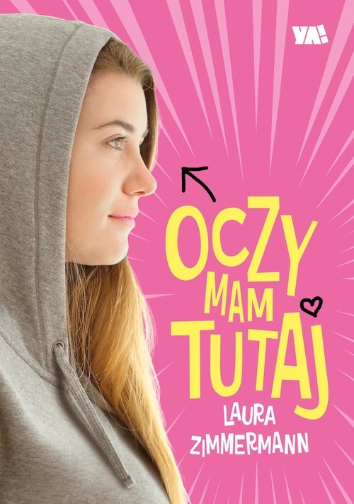 okładka Oczy mam tutaj /Ya!/ książka | Laura Zimmermann