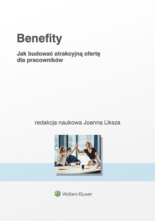 okładka Benefity. Jak budować atrakcyjną ofertę dla pracowników (pdf) ebook | pdf | Opracowania Zbiorowe