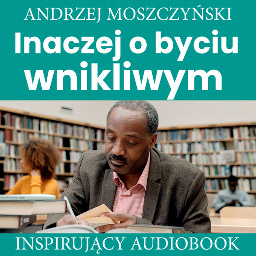okładka Inaczej o byciu wnikliwym audiobook | MP3 | Andrzej Moszczyński