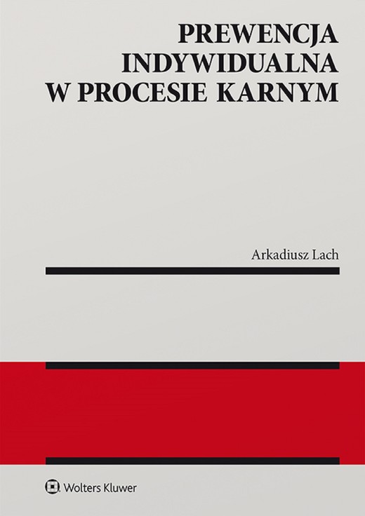 okładka Prewencja indywidualna w procesie karnym (pdf) ebook | pdf | Arkadiusz Lach