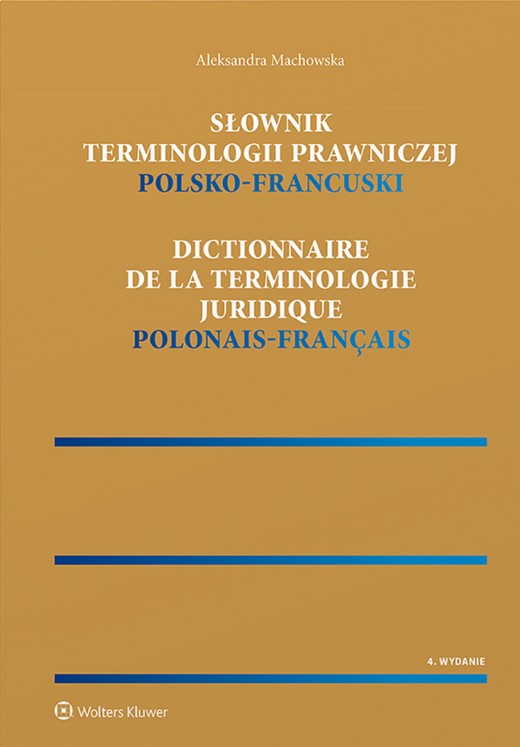 okładka Słownik terminologii prawniczej. Polsko-francuski (pdf) ebook | pdf | Aleksandra Machowska
