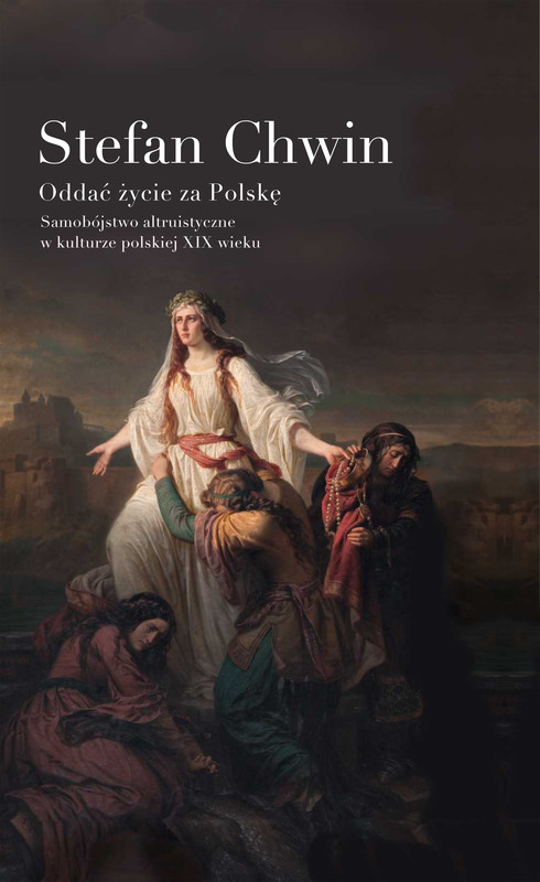 okładka Oddać życie za Polskę ebook | epub, mobi | Stefan Chwin