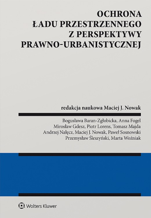 okładka Ochrona ładu przestrzennego z perspektywy prawno-urbanistycznej (pdf) ebook | pdf | Opracowania Zbiorowe, Redakcja naukowa: Maciej Jacek Nowak