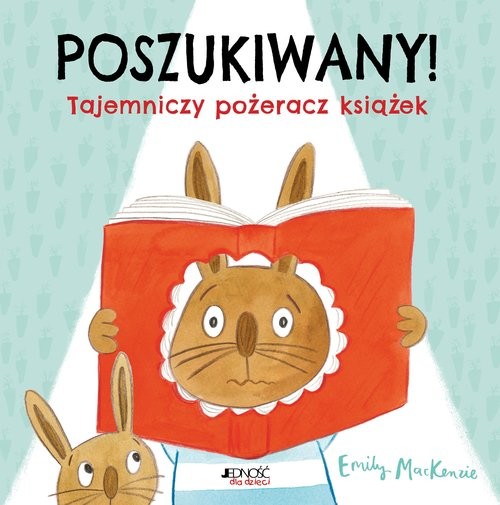 okładka Poszukiwany! Tajemniczy pożeracz książek książka | Emily MacKenzie