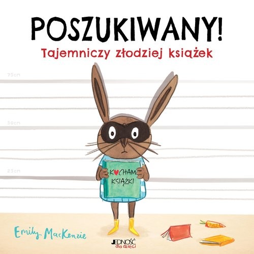okładka Poszukiwany! Tajemniczy złodziej książek książka | Emily MacKenzie