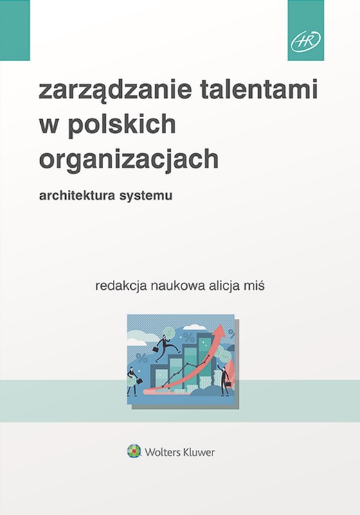 okładka Zarządzanie talentami w polskich organizacjach. Architektura systemu (pdf) ebook | pdf | Redakcja naukowa: Alicja Miś