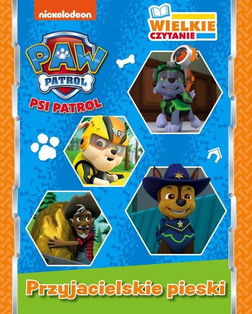 okładka Psi Patrol Wielkie czytanie Przyjacielskie pieski książka | Opracowania Zbiorowe