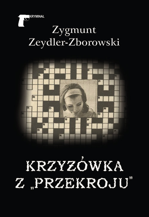 okładka Krzyżówka z „Przekroju” książka | Zygmunt Zeydler-Zborowski