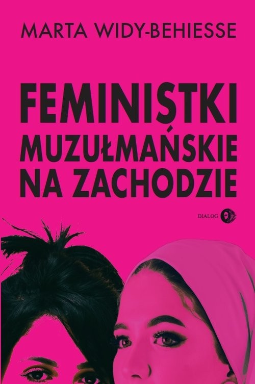 okładka Feministki muzułmańskie na Zachodzie książka | Marta Widy-Behiesse
