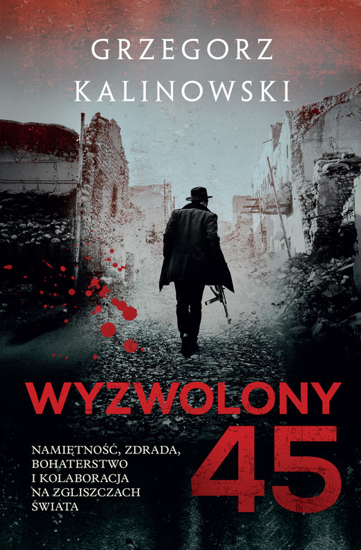 okładka Wyzwolony 45 ebook | epub, mobi | Grzegorz Kalinowski