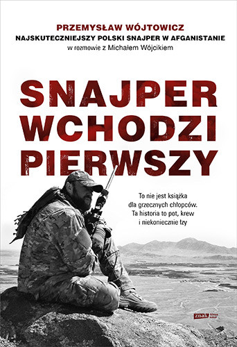 okładka Snajper wchodzi pierwszy
 książka | Michał Wójcik, Przemysław Wójtowicz