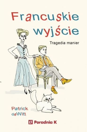 okładka Francuskie wyjście
 książka | Patrick deWitt