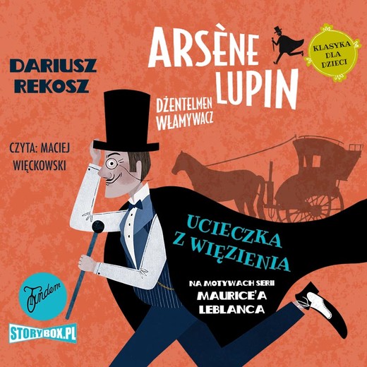 okładka Arsène Lupin – dżentelmen włamywacz. Tom 3. Ucieczka z więzienia audiobook | MP3 | Maurice Leblanc, Dariusz Rekosz