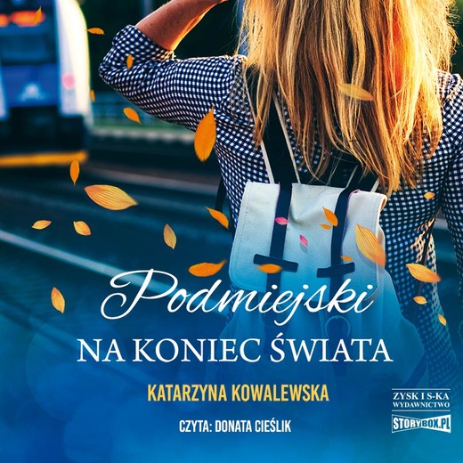 okładka Podmiejski na koniec świata audiobook | MP3 | Katarzyna Kowalewska