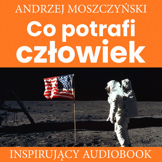okładka Co potrafi człowiek audiobook | MP3 | Andrzej Moszczyński