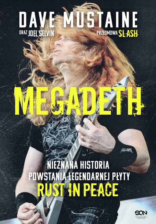 okładka MEGADETH. Nieznana historia powstania legendarnej płyty Rust in peace ebook | epub, mobi | Dave Mustaine, Joel Selvin