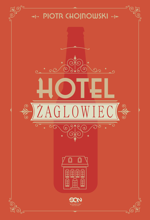 okładka Hotel Żaglowiec ebook | epub, mobi | Piotr Chojnowski