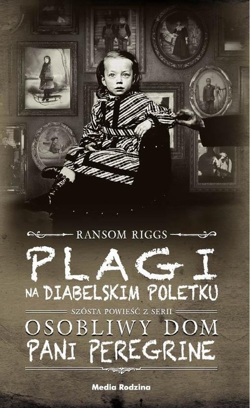 okładka Plagi na Diabelskim Poletku książka | Ransom Riggs