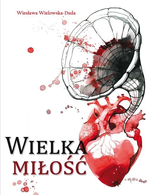 okładka Wielka miłość książka | Wielowska-Duda Wiesława