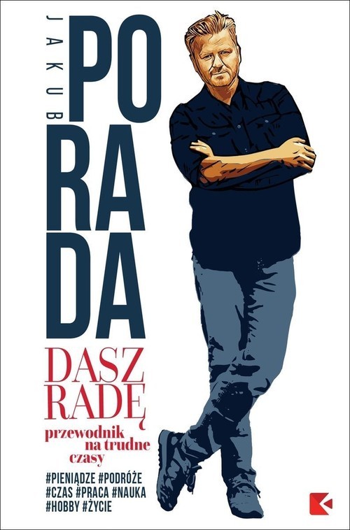 okładka Dasz radę Przewodnik na trudne czasy książka | Jakub Porada